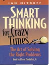 Smart Thinking for Crazy Times